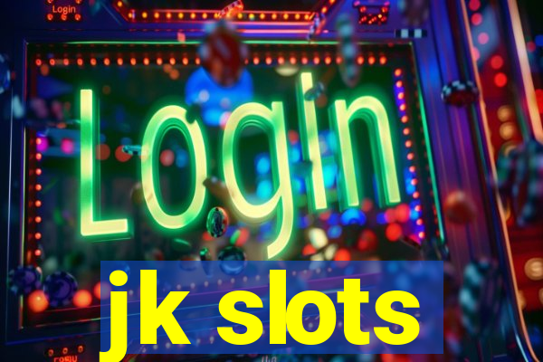 jk slots